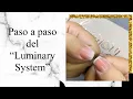 Como aplico el LuminaryNailSystems para mejor duracion