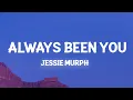 Download Lagu Jessie Murph - Always Been You (Lyrics) cause in my head It's always been you