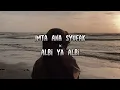 Download Lagu Imta Ana Syufak × Albi Ya Albi / امتى انا شوفك × قلبي يا قلبي
