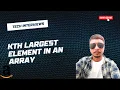 Kth Largest Element in Array Leetcode 215 Min-Heap QuickSelect Explained
