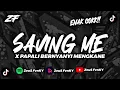 Download Lagu DJ SAVING ME X PAPALI BERNYANYI VIRAL TIKTOK BY ZEUS FVNKY