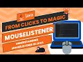 From Clicks to Magic Understanding MouseListener in Java JavaUnlocked