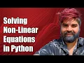 Solving Multivariate Non-Linear Equations in Python with Constraints
