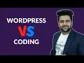 Which one is good for website WordPress or Coding