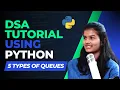DSA 5 Types of Queues in data structures using python lecture 48