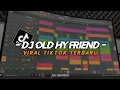 Download Lagu Dj Old Hy Friend Melody Viral Tiktok Terbaru 2024 - DJ SANTUY