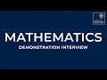 Mathematics Demonstration Interview