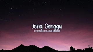 Download Jang Ganggu !!! Tiktok  - Steve Wuaten X Vallerian Kondengis ( Future Bass ) 2021 MP3