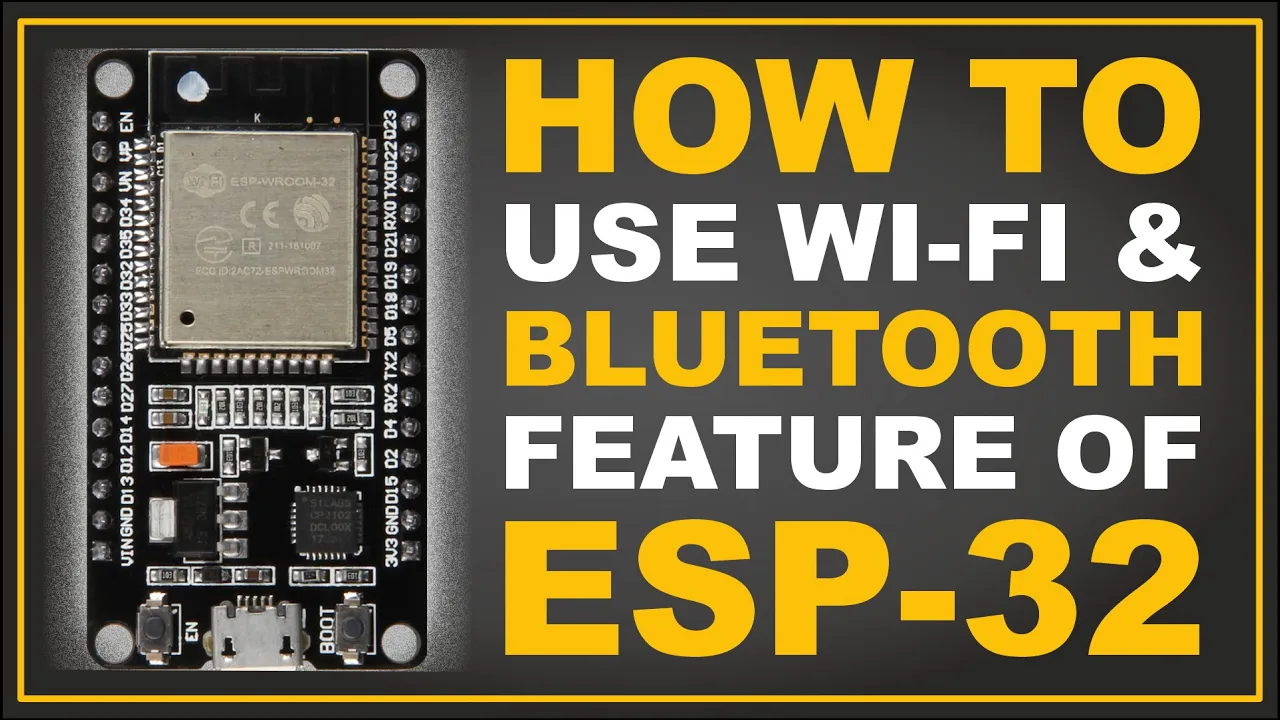 How to Use Wi-Fi & Bluetooth feature of ESP32 | ESP-32 Wi-Fi and Bluetooth Tutorial in HINDI