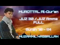 Download Lagu Murottal JUZ 30 FULL / JUZ AMMA | Muzammil Hasballah