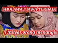 Download Lagu 3 MILYAR ORANG MENANGIS ‼️SHOLAWAT JAWA PALING MENYAYAT HATI 2025,VIRAL DI YOUTUBE