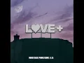 LOVE + - Maxii Sala & Flame 火炎