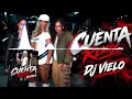 Dj Vielo X Cuenta (Ronisia x Shay x Meryl) Remix