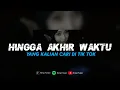 Download Lagu DJ HINGGA AKHIR WAKTU - NINEBALL || YANG GA PERNAH VIRAL