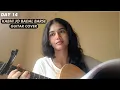 Download Lagu Day 14 - Kabhi Jo Baadal Barse (Guitar Cover) Female Version | Shrusti Music