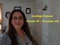 Astrology Forecast Week of October 29 - November 4th