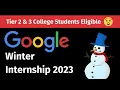 Google Winter Internship 2023 Eligibility Location C C Java