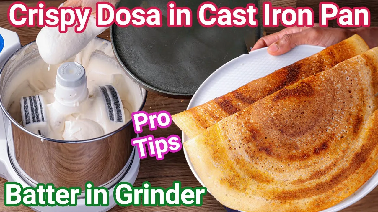 Crispy Dosa with Cast Iron Dosa Pan & Wet Grinder - Pro Tips   Right Way to Make Crisp Dosa Batter