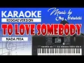 Download Lagu Karaoke - To Love Somebody ( Nada Pria ) Reggae Version