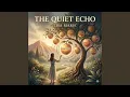 The Quiet Echo