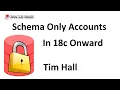 Schema Only Accounts in Oracle Database 18c Onward