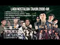 Download Lagu KUMPULAN LAGU NOSTALGIA TAHUN 2000-AN