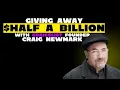 Giving Away 500 Million w Craigslist founder Craig Newmark