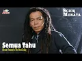 Download Lagu Sodiq - Semua Tahu (Official Video)