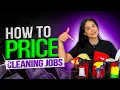 HOW TO PRICE CLEANING - RESIDENTIAL