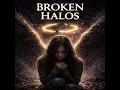 Broken Halos (Official Audio)