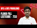 DSA with Python - Flood Fill Algorithm DFS BFS Grid Coloring Leetcode 733