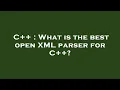 C What is the best open XML parser for C