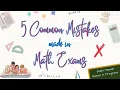 5 Common Mistakes made in Math Exams - How to Avoid Them mathMinutes