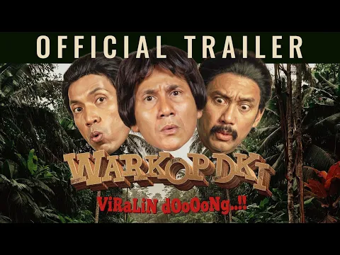WARKOP DKI VIRALIN DOOOONG..!! - OFFICIAL TRAILER | 11 JUNI DI BIOSKOP