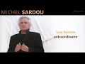 Michel Sardou / Une femme extraordinaire inédit 2010