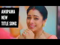 Download Lagu Anupama New Title Song | Ep 670