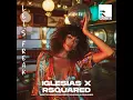 Let's Freak - Iglesias & RSquared