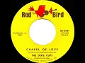 1964 HITS ARCHIVE: Chapel Of Love - Dixie Cups (a #1 record)