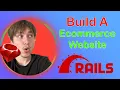 Build An E-commerce Website with Ruby on Rails