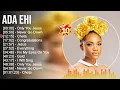Download Lagu A d a E h i Greatest Hits ~ Top Gospel Praise And Worship Songs 2023