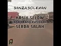 Download Lagu ++ SANZA SOLEMAN - Kasih Slow - Jaga Orang Pu Jodoh - Serba Salah ( LIRIK KARAOKE)