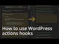 How to use action hooks - WordPress action hook tutorial