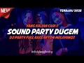 Download Lagu DJ SOUND PARTY BIKIN MELAYANG - LAYANG JJ MENGKANE FULL BASS 2025 YANG KALIAN CARI !!!