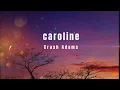 Download Lagu Crash Adams - Caroline (Lyrics)