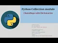 Python ChainMap with Dictionaries Chainmap from the Collection module