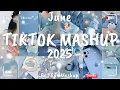 Download Lagu Tiktok Mashup June 💙2025💙 (Not Clean)