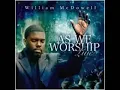 I Give Myself Away -William McDowell