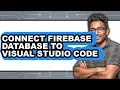 How to Connect Firebase Database to Visual Studio Code easy Method