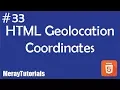 33 - HTML Geolocation Coordinates