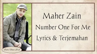 Thumbnail Maher Zain - Number One For Me  {Lyrics & Terjemahan}